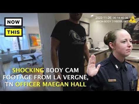 maegan hall footage|Tennessee Officer Maegan Hall 2022 Body Cam Footage Released